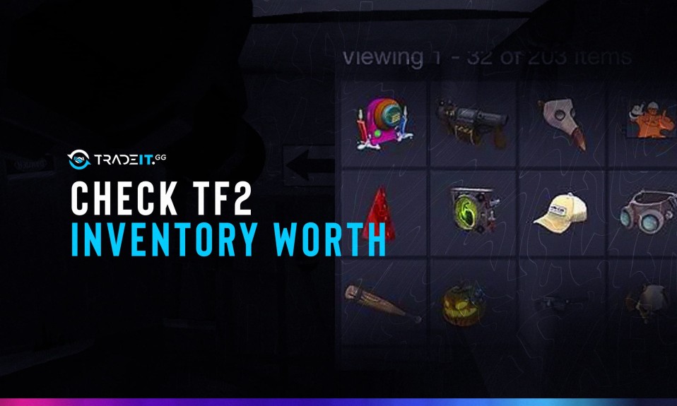 How to Check TF2 Inventory Worth