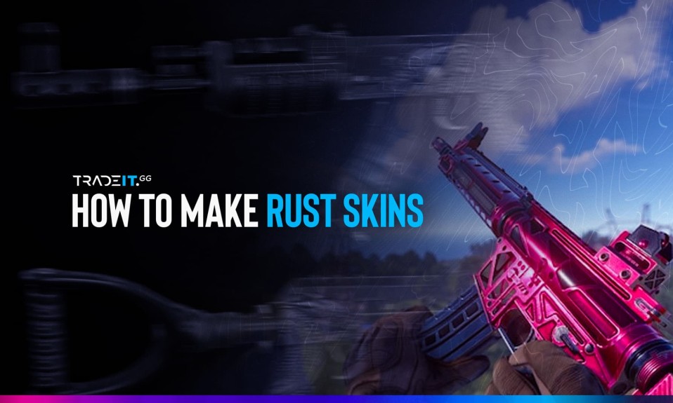 How to Make Rust Skins