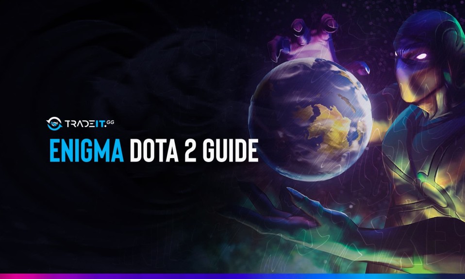 Enigma Dota 2 Guide: Items Build | Game Plan | Abilities