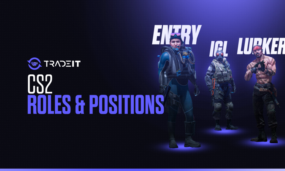 CS2 Roles and Positions – A Guide for Team Success