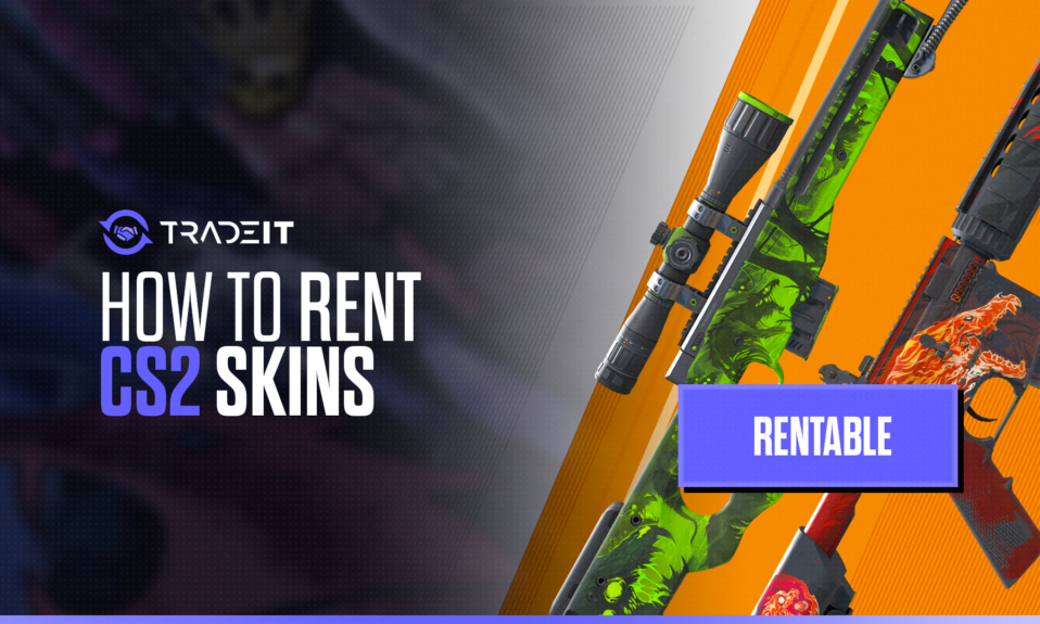 How to Rent CS2 Skins Safely and Easily?