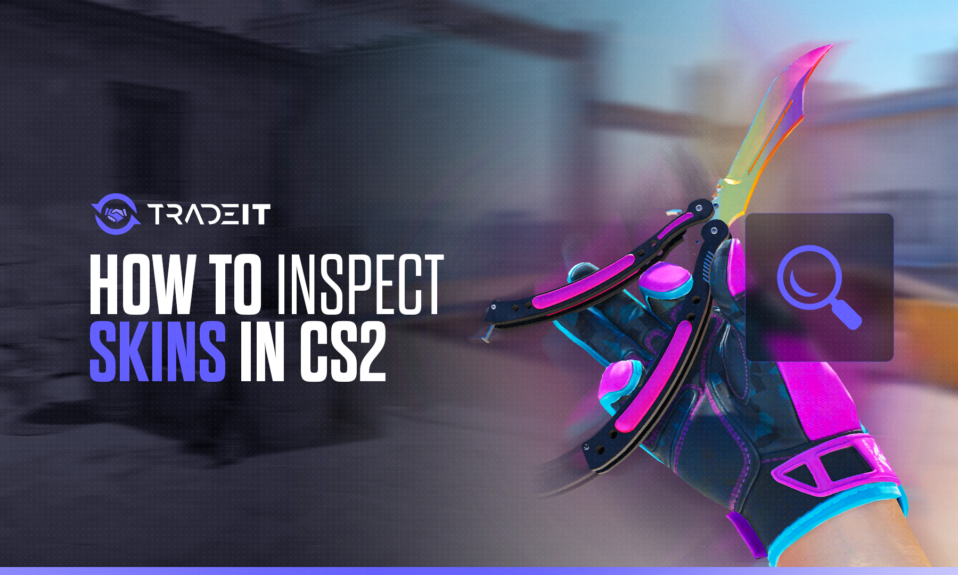 How to Inspect Skins in CS2?