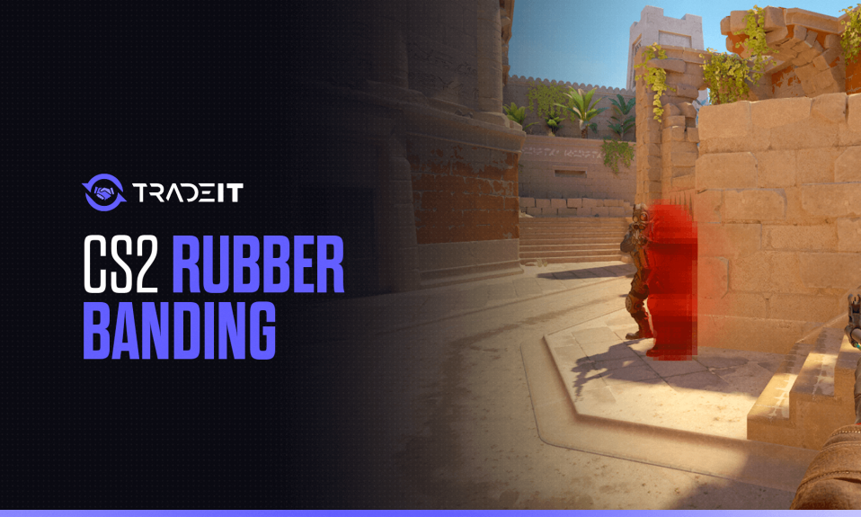 CS2 Rubberbanding – How To Fix?