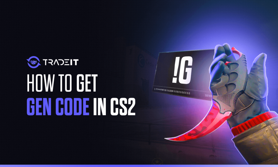 How to Get !Gen Code In CS2?