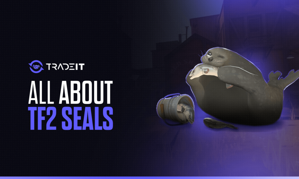 All About the Team Fortress 2 Seals