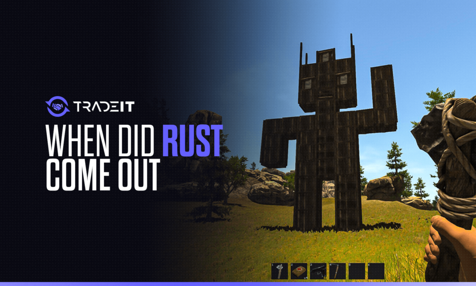 When Did Rust Come Out?